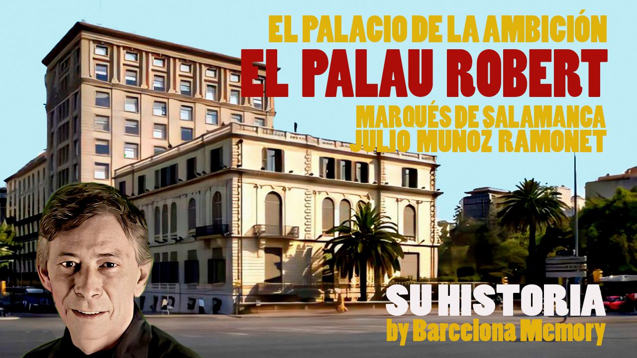 EL PALAU ROBERT BARCELONA MEMORY